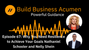 Why You Need Resilience to Achieve Your Goals Build Business Acumen 67