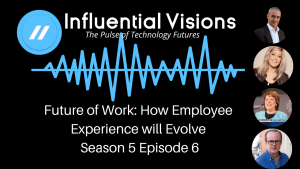 Future of Work: How Employee Experience will Evolve