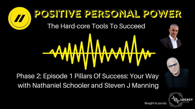 Positive Personal Power: Phase II Pillars of Success Episode 1
